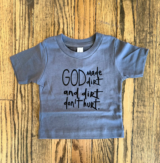 God Made Dirt Tee
